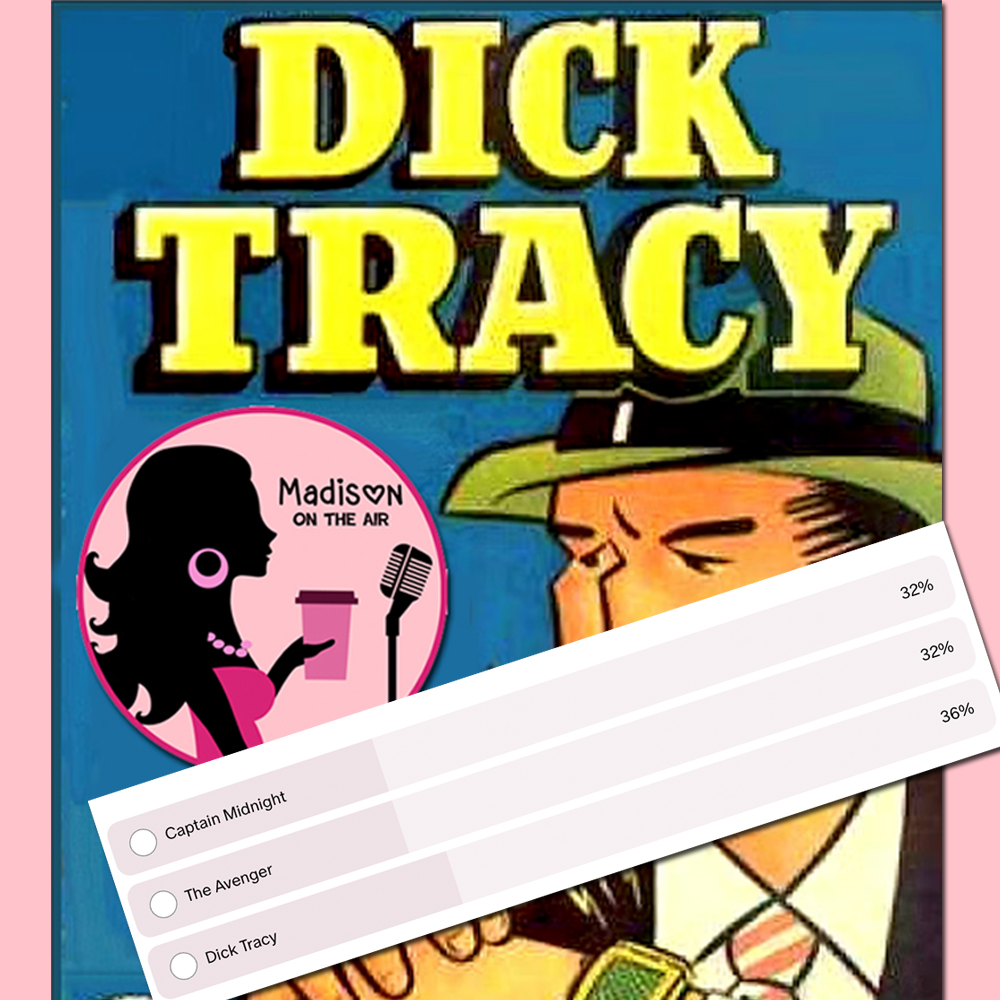 MadisonontheAir's tweet photo. DICK TRACY is the WINNER! Thank you to everyone who voted. Look how close it was! Get ready, Dick Tracy will premiere August 1st! 🎉 

#OldTimeRadio #audiofiction #audiotheater #audiodrama #fictionpodcast #madisonontheair https://t.co/Yo1UOMe41m