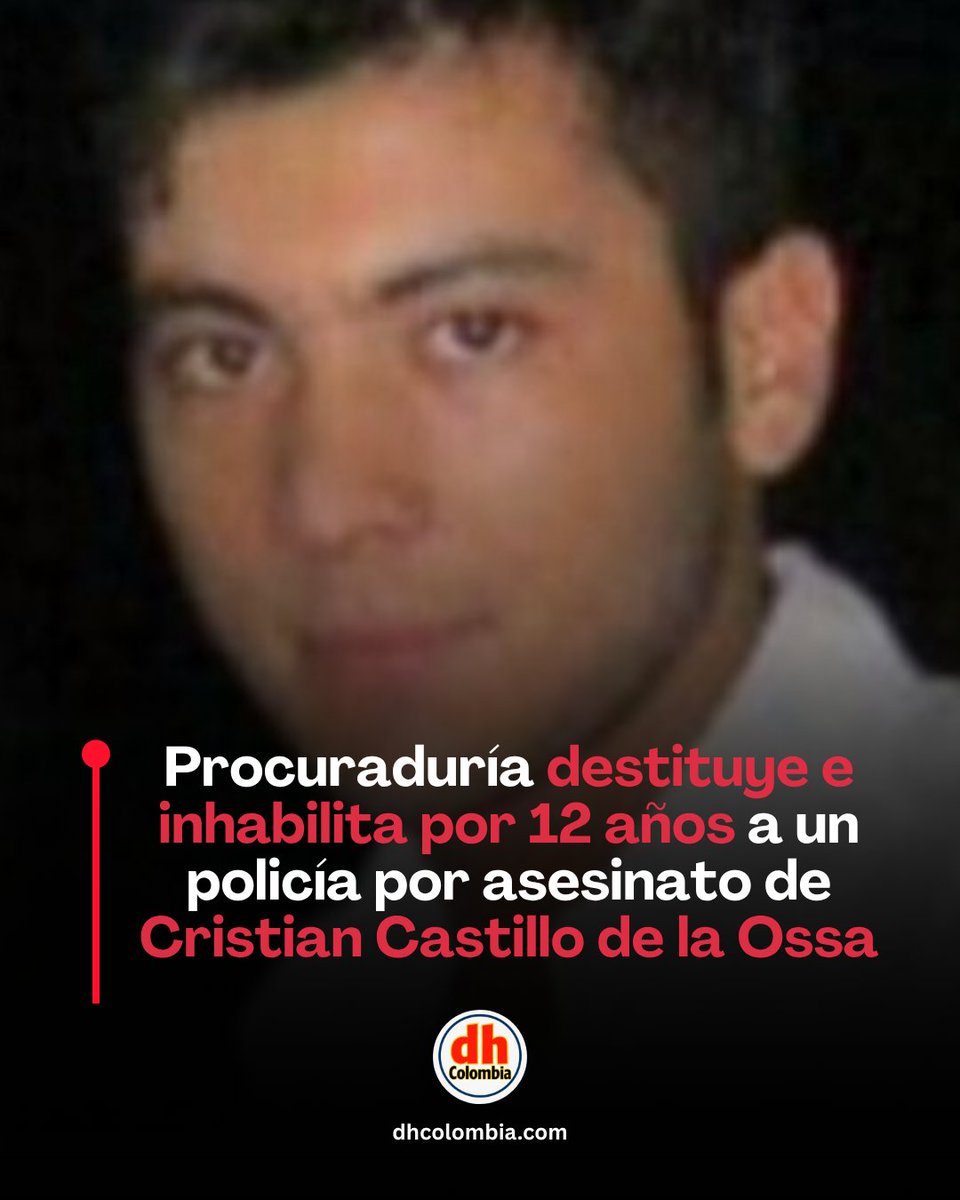 dhColombia's tweet photo. dhColombia alerta ante la ciudadanía, familiares de víctimas y organizaciones defensoras de DD. HH. que la Procuraduría destituyó del cargo e inhabilitó por 12 años para ejercer cargos públicos al patrullero Gonzalo Moreno, por el asesinato del joven Cristian, en junio de 2021. https://t.co/AGuDqg5kDJ