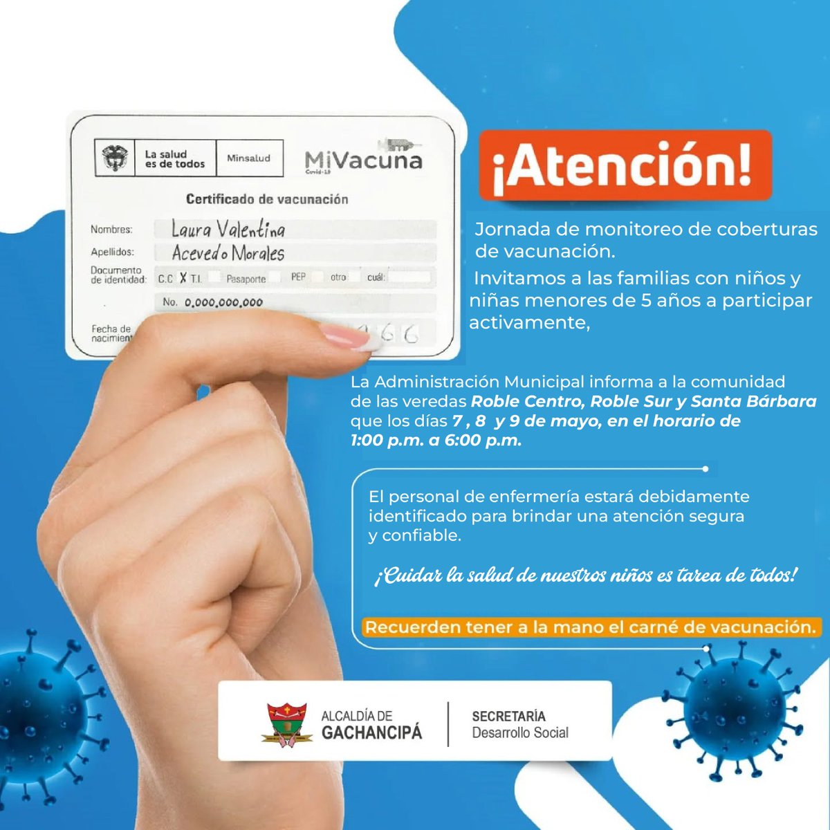¡Atención, comunidad!  
La Alcaldía de Gachancipá y la Secretaría de Desarrollo Social invitan a las familias de las veredas Roble Centro, Roble Sur y Santa Bárbara a la jornada de monitoreo de vacunación.

Días: 7, 8 y 9 de mayo 

Hora: 1:00 p.m. a 6:00 p.m.