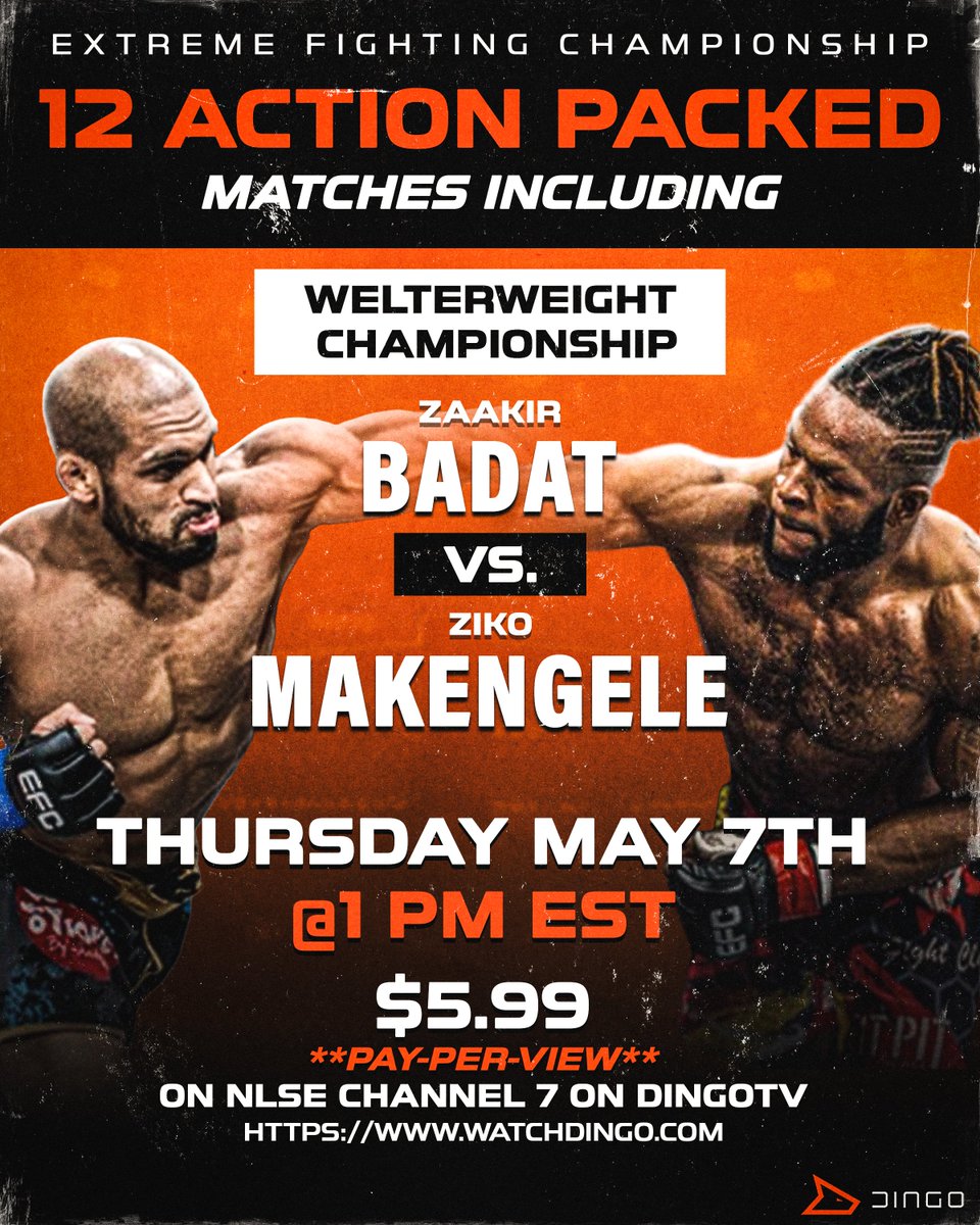 WatchDingoTV's tweet photo. @EFCworldwide  133 is here. 🔥

12 fights. One championship on the line. 💥

Badat vs. Makengele for the Welterweight title — this is where things get serious.

📅 Thursday, May 7
⏰ 1 PM EST
💰 $5.99 PPV
📺 Available on NLSE Channel 7 on DingoTV
🌐 https://t.co/wMGhdx8ltE

Don’t miss the action. Tune in and witness every punch, every moment. 🥊