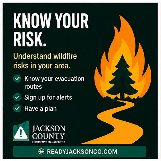 JacksonCountyOR's tweet photo. Know Your Risk
Wildfires can happen quickly. Understanding your risk is the first step to staying safe.

• Know your evacuation routes
• Sign up for emergency alerts
• Have a plan

Get started at https://t.co/wGGaDtpcIY

#KnowYourRisk #WildfirePreparedness #JacksonCountyReady