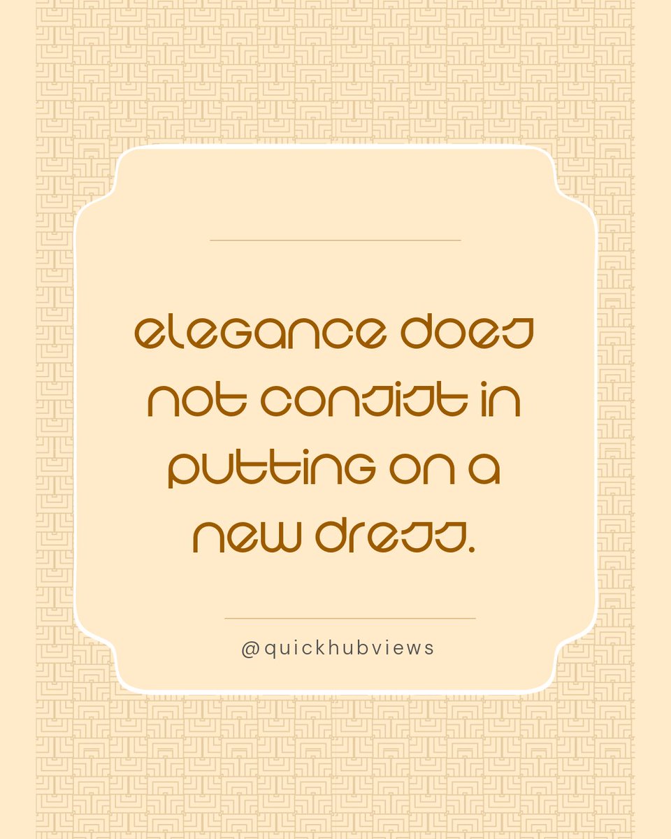 quickhubradio's tweet photo. Elegance does not consist in putting on a new dress. It attaches itself to character, personality, interactions and actions. Be deliberate in your quest to add positivity to the world and make beautiful impact.

#elegance #beauty #mindset #inspiration #motivation #character #love https://t.co/gSk62jJW4S
