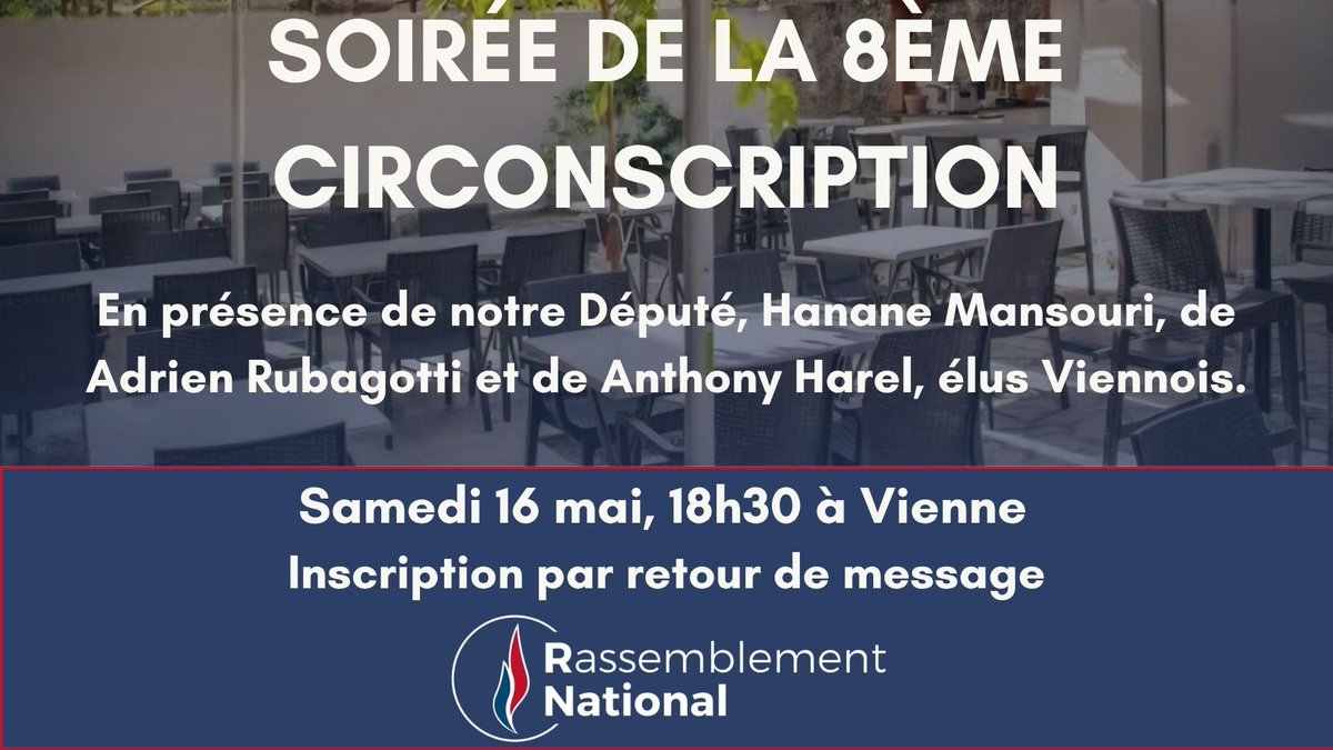 📣 Soirée du RN de la 8ᵉ circonscription #isere 
📍 Samedi 16 mai à 18h30 à #Vienne
👥 En présence de la députée UDR Hanane Mansouri et d’élus isérois
🌿 Cadre convivial avec terrasse
🍽️ Repas offert 
📌 Adresse communiquée après confirmation
📲retour msg privé 
<a href="/RNational38/">Rassemblement National Isère</a>
