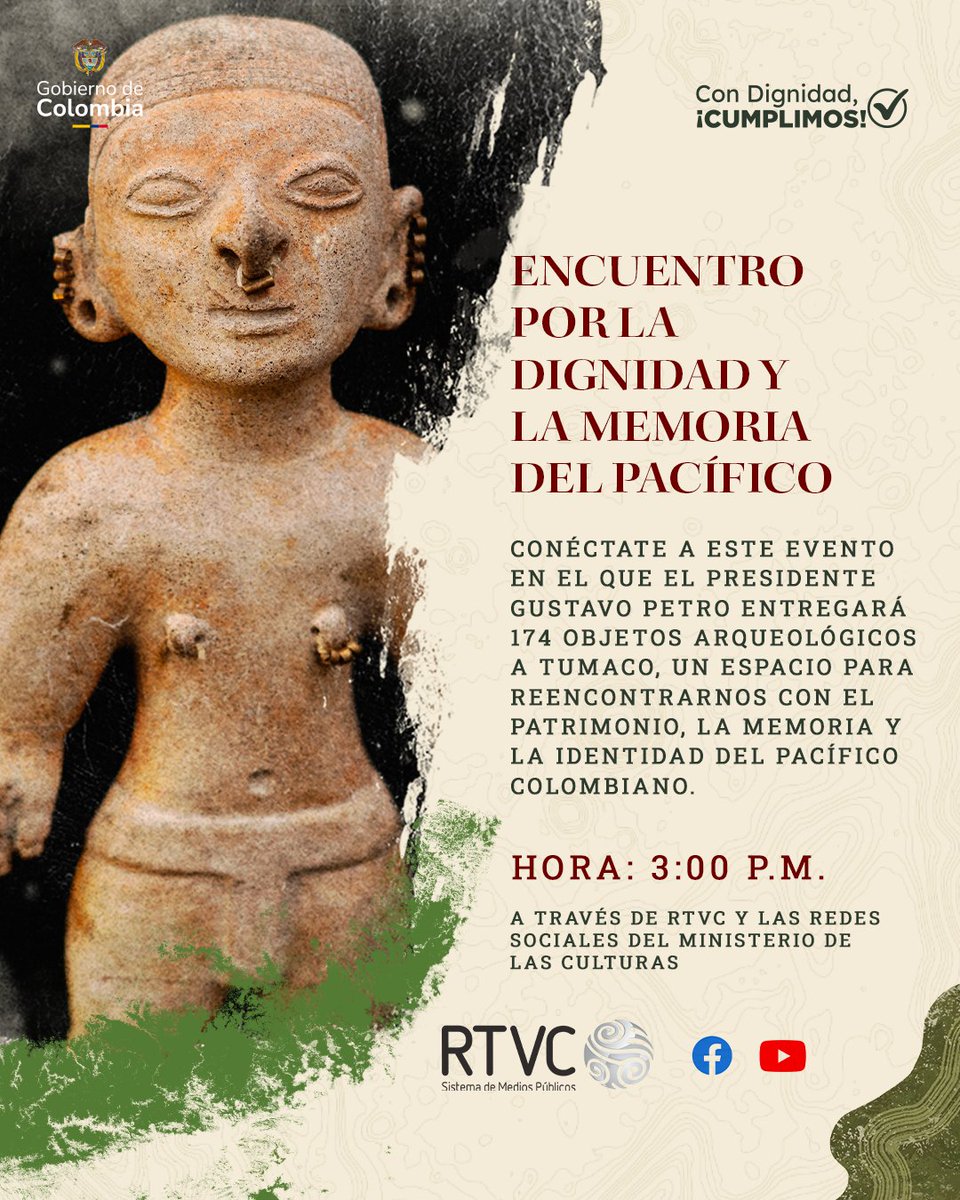 Acompáñanos hoy en el Encuentro por la Dignidad y la Memoria del Pacífico, un evento histórico donde el presidente <a href="/petrogustavo/">Gustavo Petro</a> entregará 174 objetos arqueológicos a la comunidad de #Tumaco. 🇨🇴🗿

🔴 ¡Conéctate en vivo hoy!
🕒 Hora: 3:00 P.M.
📺 Sintoniza: A través de RTVC y