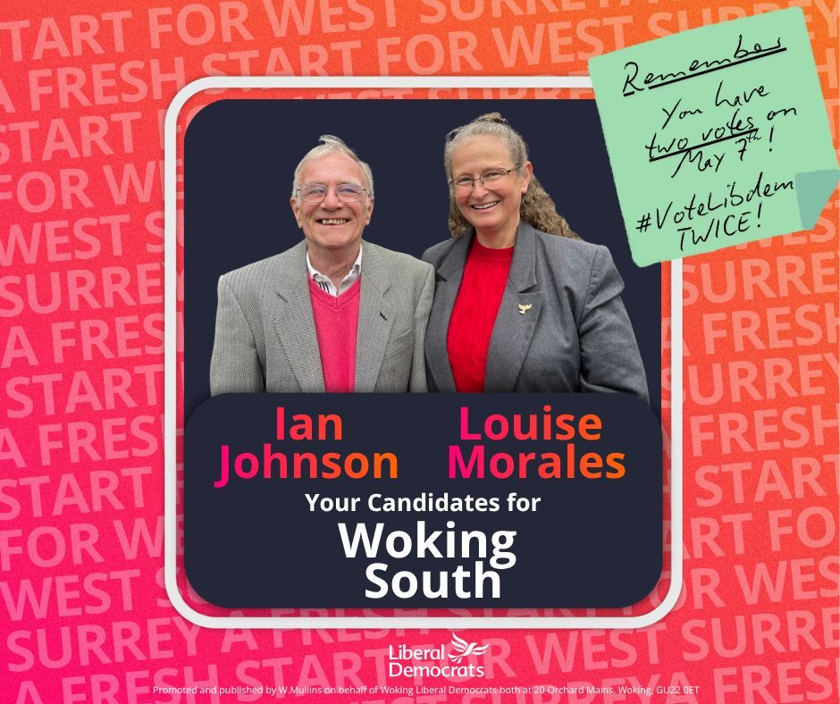 WokingLibDems's tweet photo. This Thursday #VoteLibdem in #Woking for our fantastic candidates in Woking South! 
You have two votes in this election - #VoteLibdem twice for a fresh start for West Surrey! https://t.co/ERvNitQXbp