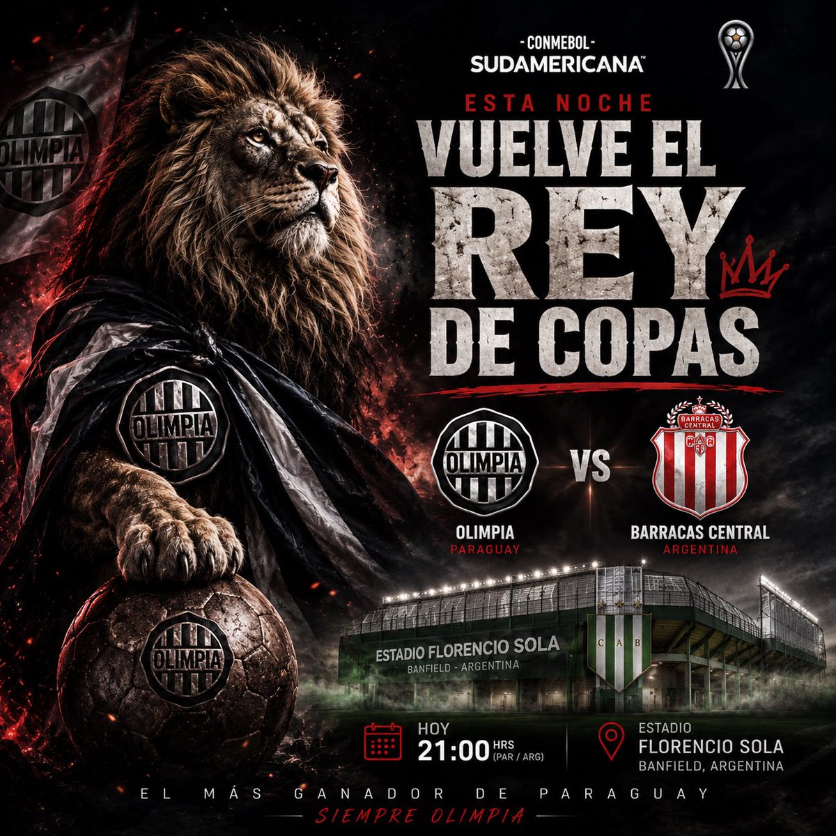 OlimpiaLegasy's tweet photo. 🦁 ESTA NOCHE VUELVE EL REY DE COPAS.

La CONMEBOL Sudamericana vuelve a cruzar el camino de Olimpia y el León paraguayo quiere rugir más fuerte que nunca. ⚫⚪

🏆 Olimpia 🆚 Barracas Central  
🏟️ Estadio Florencio Sola  
🕘 21:00 hs

💬 Comentá quién se queda con la victoria https://t.co/1WRRRV5bQS