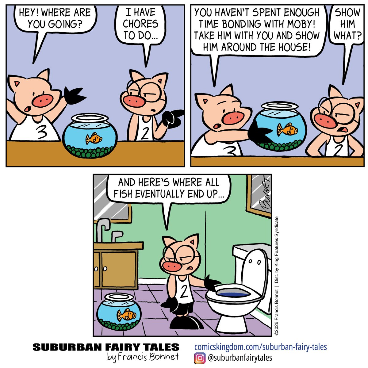 francisbonnet's tweet photo. I like fish, but do you really think it's possible to bond with one?

Get early access and my exclusive comics on Comics Kingdom! https://t.co/4f6dh81RoO

#comicstrips #fairytaleretelling #funnycomics #cartoonpig #humor #goldfish #bondingtime #toilet  #bonding #petfish https://t.co/ebGPwnoMeE