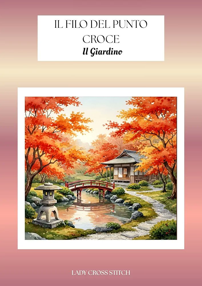 miskim24's tweet photo. Il Filo Del Punto Croce - Schemi Punto Croce Il Giardino: Ebook Cross Stitch Pattern The Garden
#xstitch #Amazon #pdfpattern #desenoexclusivo #bordadoartesanal #Crossstitchpattern
https://t.co/ak6E8G5zxG https://t.co/Qgzb7iNuM7