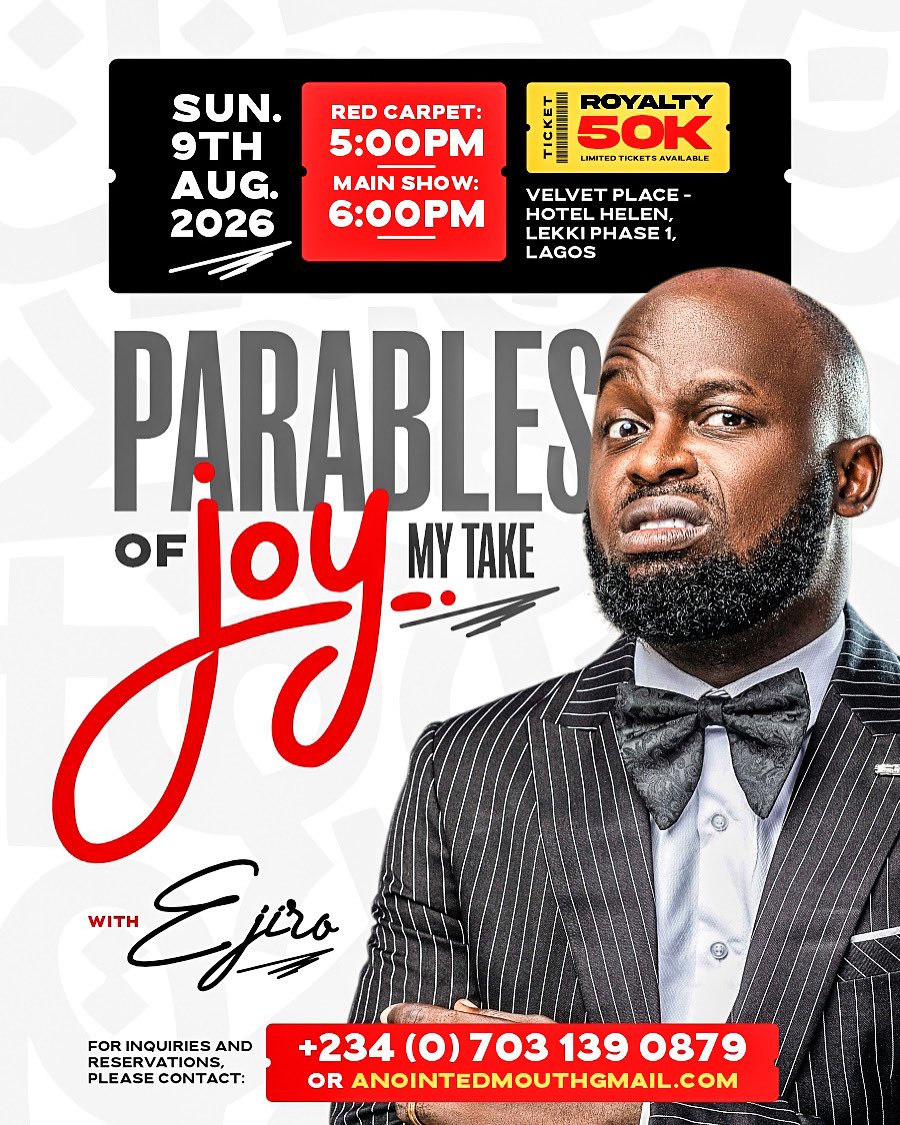 Ejirocfr's tweet photo. PARABLES OF JOY 🎤🔥
Laughter. Truth. Real-life stories—with a twist you won’t see coming.
Join me LIVE on: 📅 Sunday, August 9, 2026 🕔 Red Carpet: 5PM 🕕 Main Show: 6PM 📍 Velvet Place – Hotel Helen, Lekki Phase 1, Lagos
🎟️ Tickets: Royalty – ₦50K
(Limited tickets) https://t.co/j4PeS3nYM2