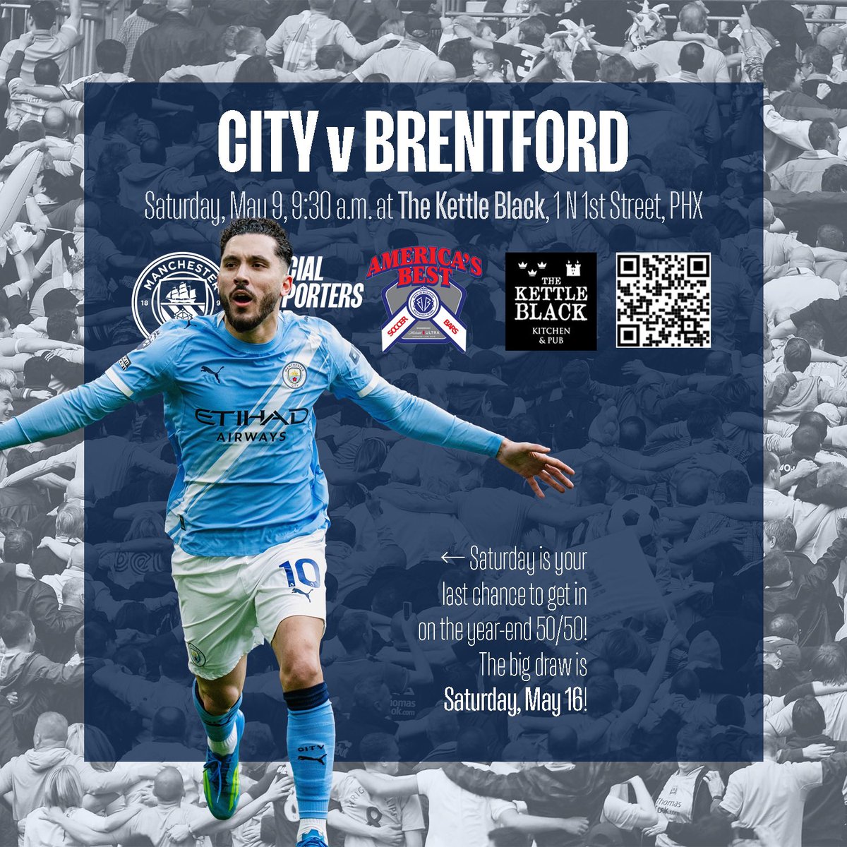 ManCityPhoenix's tweet photo. CITY v BRENTFORD 🩵🐝

Saturday. 9:30 a.m. The Kettle Black.

Last chance to enter the year-end 50/50 before the big draw on May 16 👀💰

Let’s pack the pub, Desert Blues!

COME ON CITY! #ManCityPhoenix #MCFC #MyPLMorning https://t.co/bFTx61EDAu