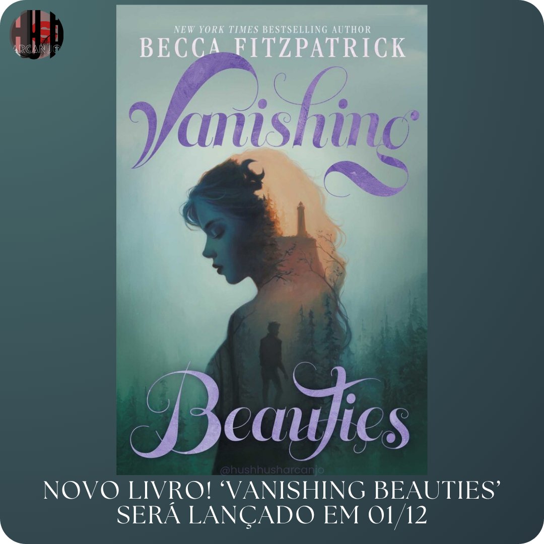 hushhusharcanjo's tweet photo. 🪽 | 'VANISH BEAUTIES' novo título da autora @becfitzpatrick , autora da série best-seller Hush, Hush (Sussuro)!
🪽 Leia a sinopse na imagem.
🪽 Data de lançamento (EUA): 01/12/2026
#HushHush #Sussurro #PatchCipriano #NoraGrey https://t.co/5BbKAxPqw9