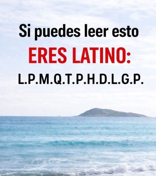 Solo un latino puede entender esto.