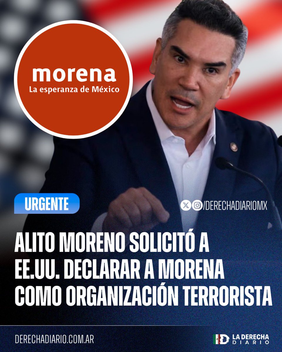 🚨🇲🇽🇺🇸 | #URGENTE El dirigente del PRI, Alito Moreno, reveló que pidió al gobierno de Estados Unidos que declare a Morena como una organización terrorista extranjera por los vínculos de los narcopolíticos con cárteles.