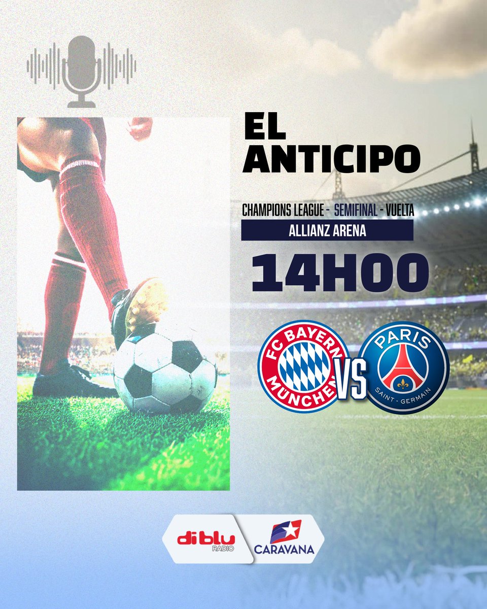 RadioDibluFM's tweet photo. ⚽️ ¡SE DEFINE EL SEGUNDO FINALISTA!

📋 Titulares de hoy:

🎙️ Relato: @RiveraJuanca 

🎙️ Comentarios: @gallardogerman - @santiagobucaram 

🎙️ Informes: @jmalvearc 

🎙️ Comerciales: @nadia_manosalva 

🇩🇪 @FCBayern 🆚 @PSG_inside 🇫🇷

🏆 @ChampionsLeague 
🗓️ Semifinal - Vuelta
🏟️ Allianz Arena
⏰ 14H00

👉🏻 Disfrútalo por https://t.co/ZYoV1keQ30 y https://t.co/YTlUmSLZZa