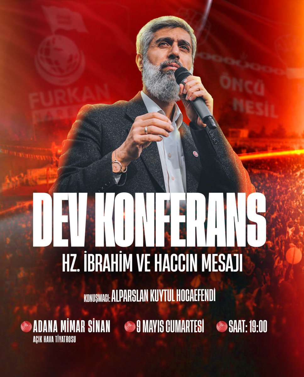 FurkanDerGAntep's tweet photo. DEV KONFERANSA DAVET! 

Konu: Hz. İbrahim ve Haccın Mesajı 
📅 9 Mayıs Cumartesi 
🕖 19.00 
📍Mimar Sinan Açık Hava Tiyatrosu

Canlı Yayın: Furkan Hareketi YouTube Kanalı

BüyükBuluşmaya SenDeKatıl
#AdanadaBüyükBuluşma https://t.co/24gsULb7Gn