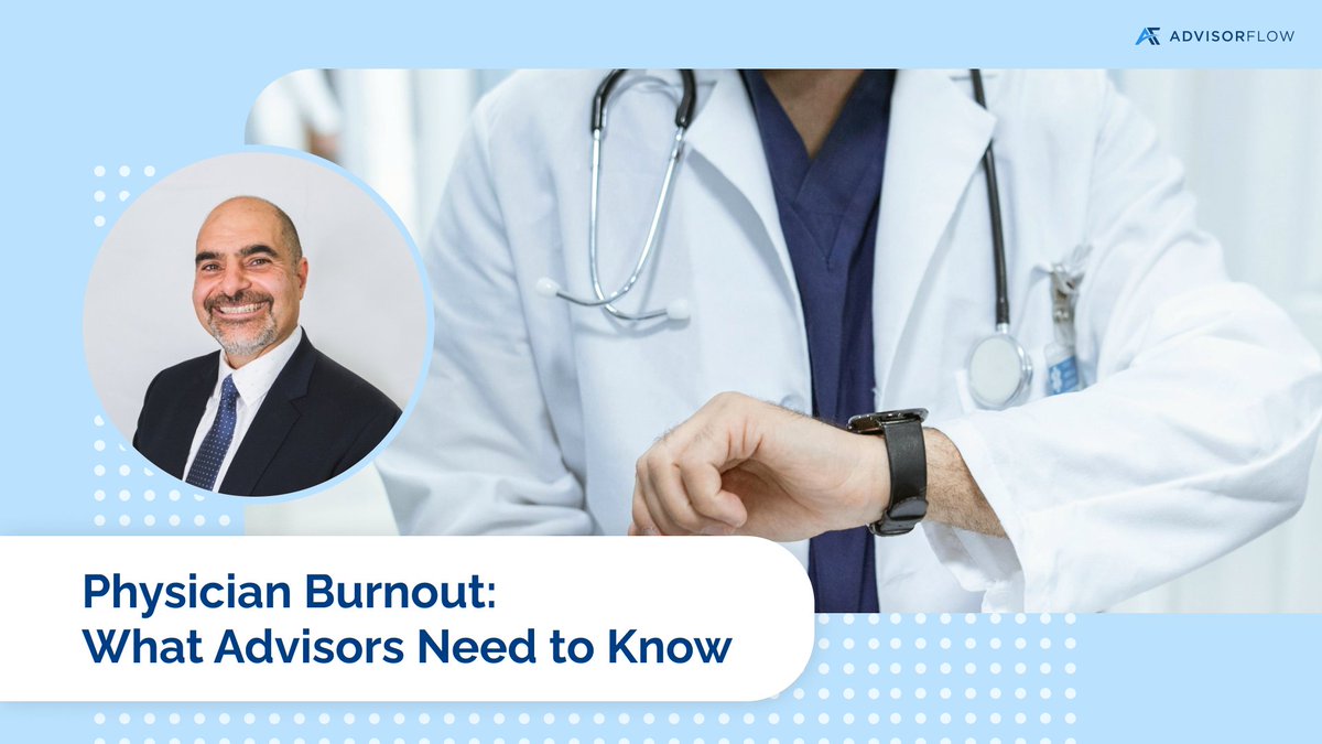 AdvisorFlow's tweet photo. 💼 Financial stress fuels physician burnout. Advisors can help.

In this piece from @WealthProCA, Joe Doria at @Financial_MD  shows how advisors can better serve physician clients.

Physicians didn't go to medical school to run a business.

🔗 https://t.co/EHSmNVm0bV https://t.co/G6UnXRAT3Z