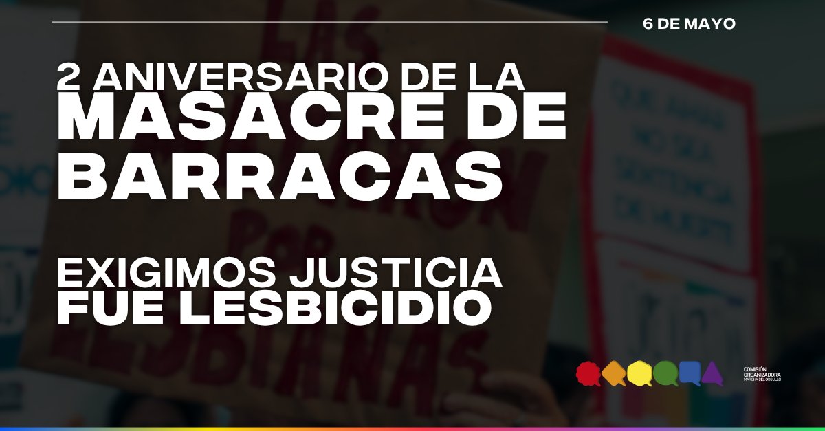 MarchaOrgulloAR's tweet photo. A 2 años de la Masacre de Barracas, desde la Comisión Organizadora de la Marcha del Orgullo seguimos de pie. No fue un accidente, no fue solo odio: FUE LESBICIDIO. 🏳️‍🌈✊ https://t.co/Sy0EjfMvm9