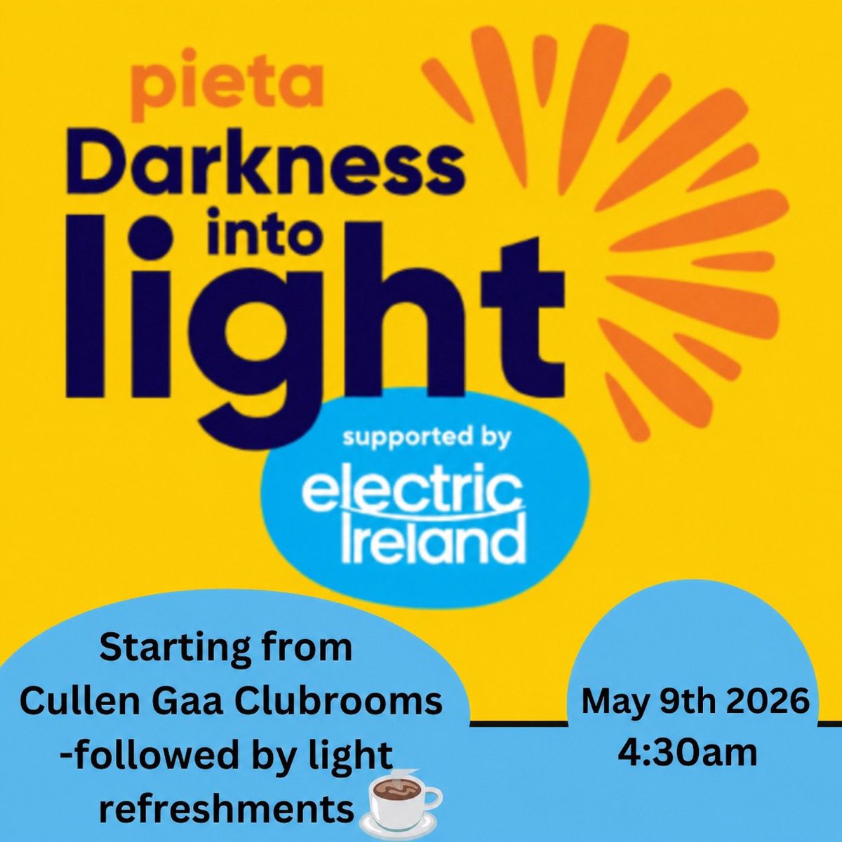 cullengaa's tweet photo. Darkness into light walk 2026- see poster for details. This is not an official walk so no need to register. Light refreshments will be served afterwards https://t.co/0eMsL5p1Fm