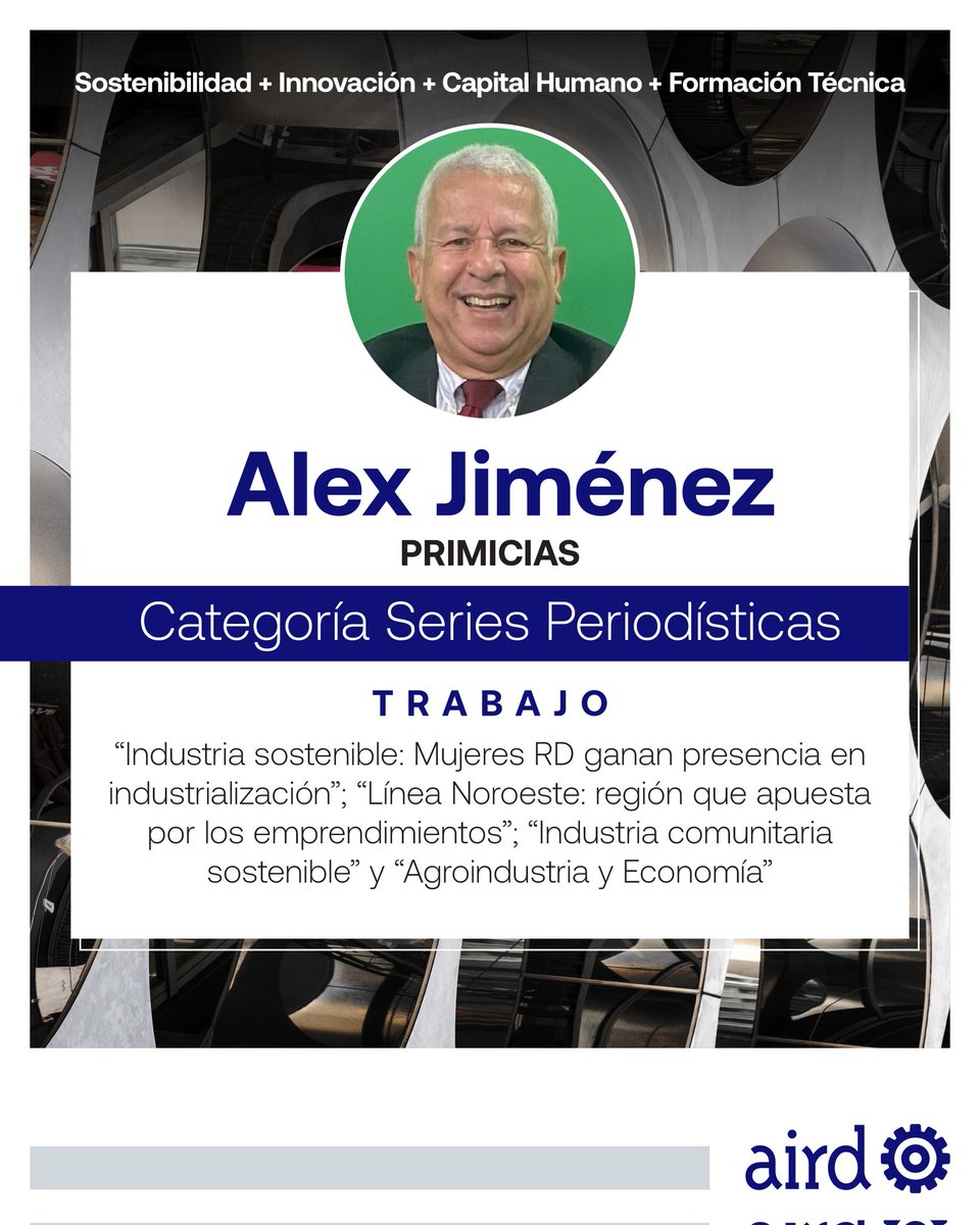 airdmedia's tweet photo. Anunciamos los ganadores de la XVII edición del Premio al Periodismo sobre la Industria Nacional George Arzeno Brugal, cuyos trabajos estuvieron enfocados en las temáticas de innovación, sostenibilidad, capital humano y formación técnica, pilares clave para el desarrollo de la industria nacional.

🏆Categoría Diarismo: Sergio Cid de la Revista Forbes.
🏆 Categoría Investigación: Haydée Ramírez de la Revista Contacto.
🏆 Categoría Series Periodísticas: Alex Jiménez del Periódico Primicias.

El periodismo industrial⚙️ desempeña un rol fundamental al visibilizar los avances, desafíos y oportunidades del sector, contribuyendo a una conversación más informada sobre el desarrollo productivo nacional. 

Agradecemos a todos los periodistas que participaron. 

¡Felicidades👏a los ganadores!