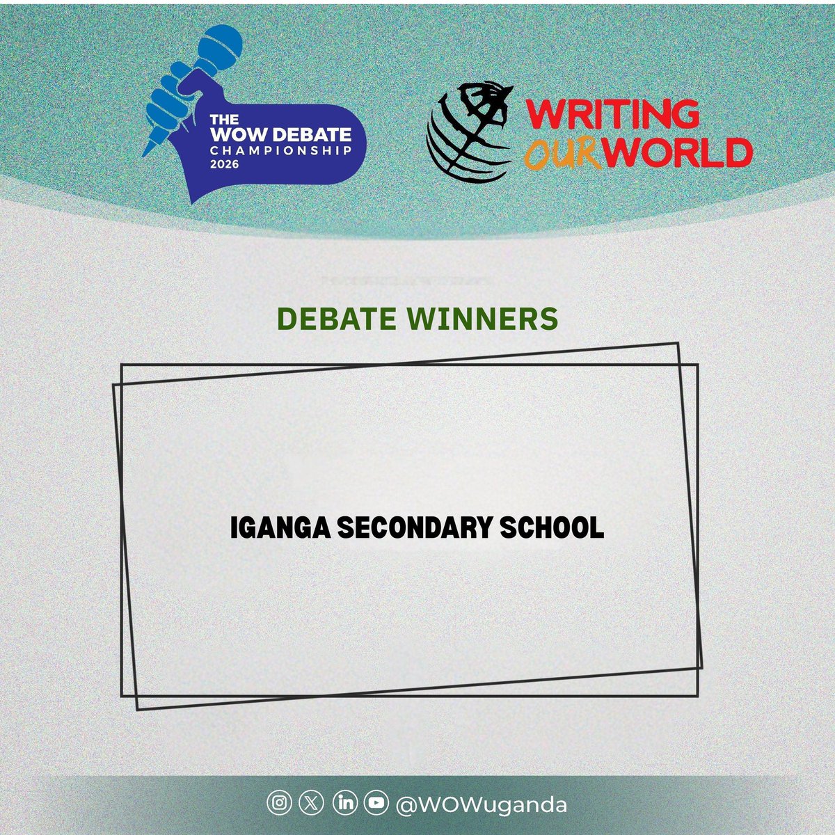 WOWuganda's tweet photo. Iganga Secondary School are the winners of the 2026 edition of Writing Our World Debate Championship.

The team broke 16th but have in the end turned around their fortunes. Big congratulations to them.🎉
#WOWDebate2026 https://t.co/EvHeshdRAF