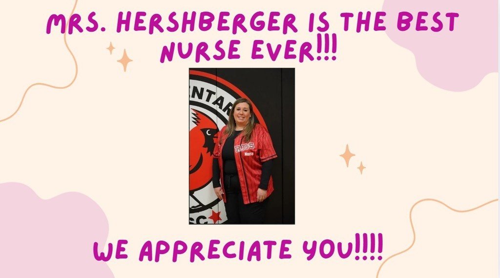Right in the middle of Teacher/Staff Appreciation week is  Nurse's Day!!!! We are blessed with the absolute best! Mrs. Hershberger takes such good care of our students and staff! We love you!!!
