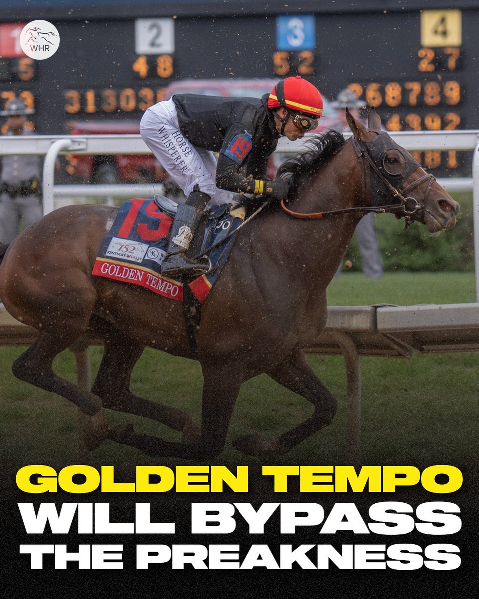 WHR's tweet image. The Kentucky Derby Champion will NOT be riding in the second leg of the Triple Crown ❌

We will have to wait for the Belmont Stakes to see GOLDEN TEMPO back in action… 👊

📸 @EclipseSports 

#KentuckyDerby