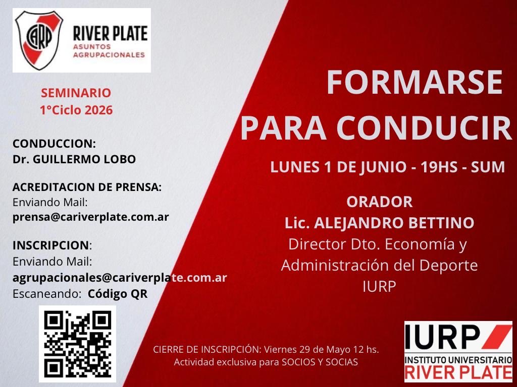 🔴⚪️ La Comisión de Asuntos Agrupacionales de Club Atlético River Plate invita a participar de un nuevo encuentro: Seminario – 1° Ciclo 2026.

📚 “Formarse para conducir”
Una propuesta pensada para seguir creciendo en gestión, liderazgo y formación dentro de nuestra comunidad.