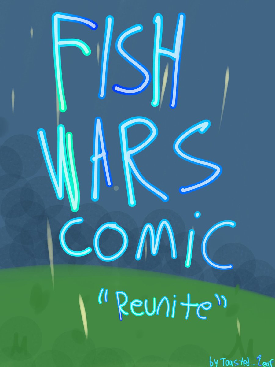 Toasted_leaf's tweet photo. Fishwars comic part 1 for the reunited au
(none of this is canon or is it supposed to make sense, it's for fun)
#fishwars🪷
(1/2) https://t.co/r204Mqw6Ro