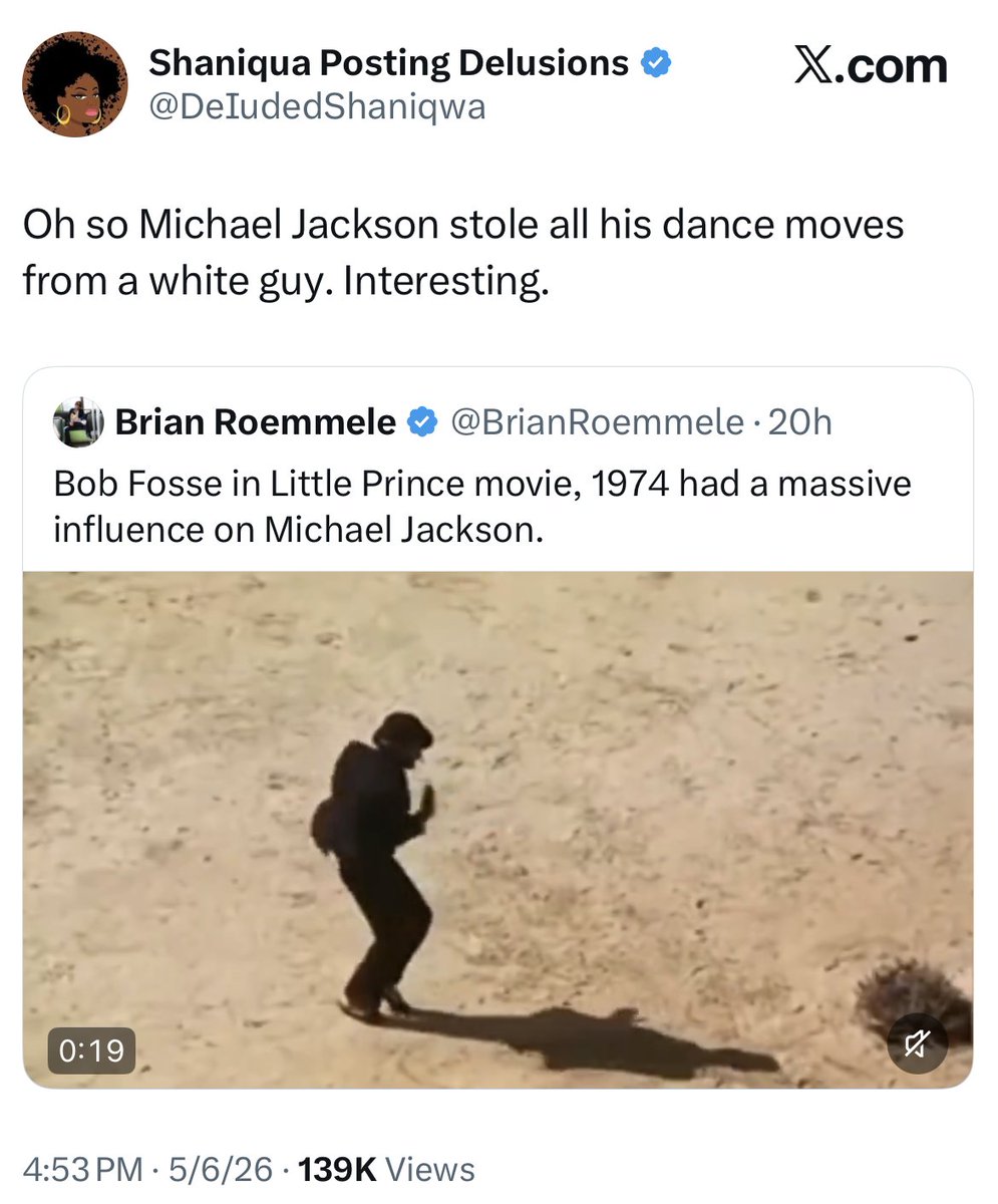 Imagine being so pressed about Black excellence, you call influence ‘theft’ when it’s Michael Jackson doing it. Bob Fosse himself was greatly influenced by Black vaudeville dancers. 

Now check that.