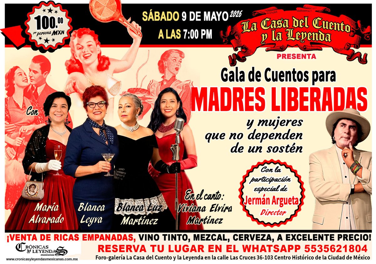 leyendasmexico's tweet photo. Cuentos dedicados a las madres liberadas y  mujeres que no dependen de un sostén. La entrada es de sólo 100 pesos para escuchar relatos en la voz de  estas grandes artistas. Sábado 9 de  mayo. Reserven en el whatsapp  5535621804. Cupo limitado. https://t.co/olRFr7Gp96