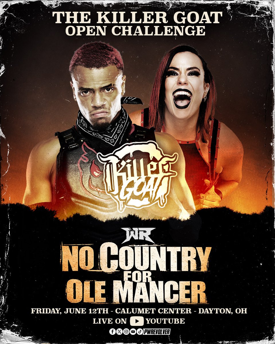 [BREAKING]

*Just Signed*

"Killer Goat" Myron Reed &amp; Killer Kelly RETURNS and issues The Killer Goat Open Challenge!

#RevolverMANCER
6.12.26
Dayton, OH
LIVE and FREE on YouTube!

Tickets go on sale: Mon, May 11th at 8pmET
RevolverTickets.com