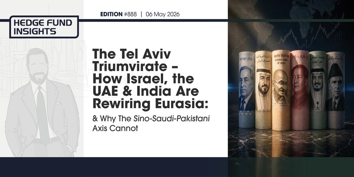StirlingLarkin's tweet photo. Hedge Fund Insights #888 - The Tel Aviv Triumvirate – How Israel, the UAE &amp; India Are Rewiring Eurasia: &amp; Why The Sino-Saudi-Pakistani Axis Cannot
https://t.co/wX7op567Mq https://t.co/zAYoif6hyZ