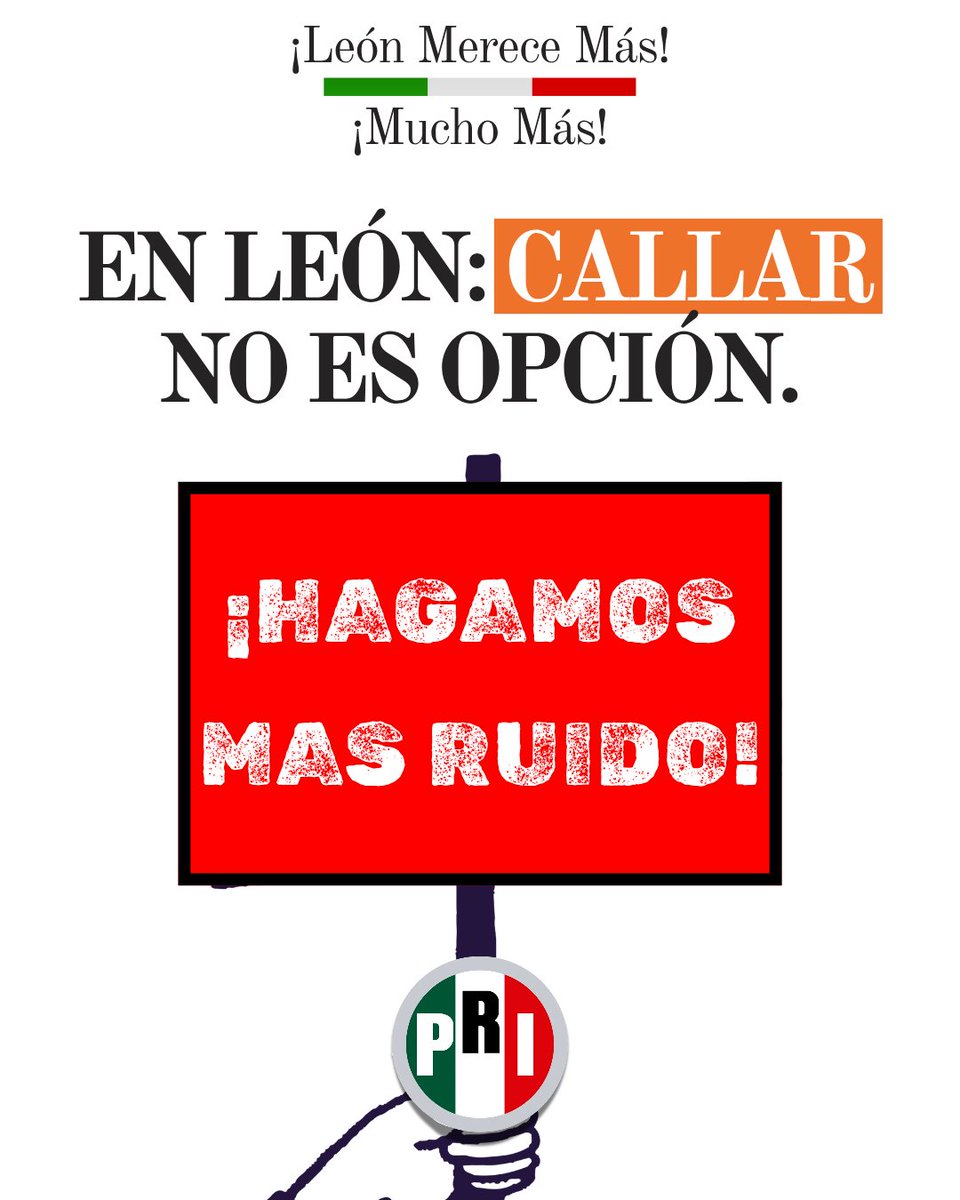 PRILeonCM's tweet photo. En León callar no es opción cuando hay inseguridad y familias que merecen vivir mejor.
No se trata de hacer menos ruido…
se trata de escuchar más a la gente. 🔊
Porque León merece más.
¡Hagamos Mucho más Ruido! 🇲🇽
#LeónMereceMás #MuchoMás #PRILeón #HagamosMásRuido https://t.co/1ADkTdULbn