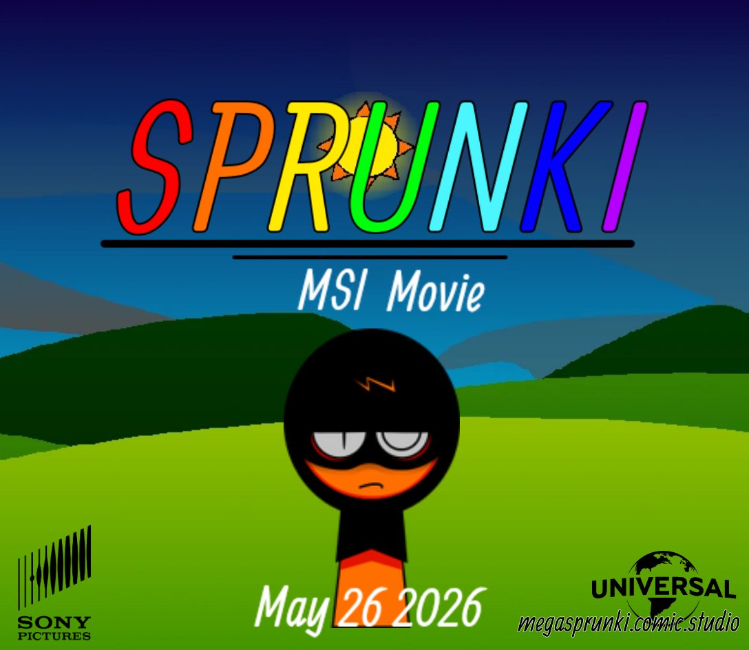 UniqueSloth6758's tweet photo. @SonyPicturesMX 
@SonyPictures 
@UniStudios 
@syrupyypluto 
@comicdotstudio 
@TeamYouTube 
 sprunki msi Movie coming in may 26 2026 was Made by OrenmsiSprunki in cómic studio by @OrangeSprunki https://t.co/j6auHBUgcc