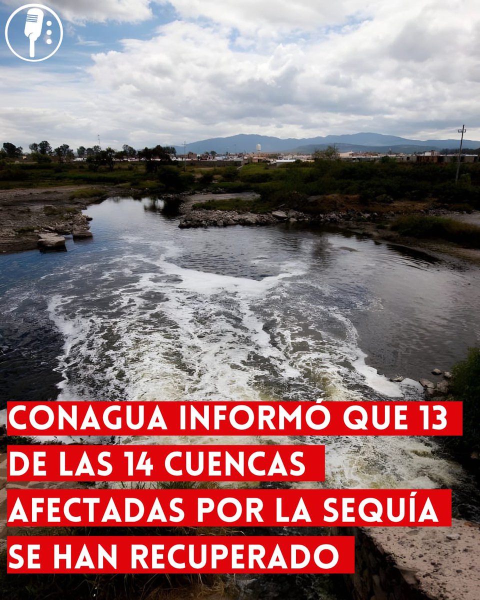 ⭕ OJO | CONAGUA INFORMÓ QUE 13 DE LAS 14 CUENCAS AFECTADAS POR LA SEQUÍA SE HAN RECUPERADO 

México se llena de líquido vital, 13 de 14 cuencas afectadas por sequía se recuperan. Solo el Río Bravo sigue en crisis. Un esfuerzo conjunto esencial para asegurar el acceso al agua en