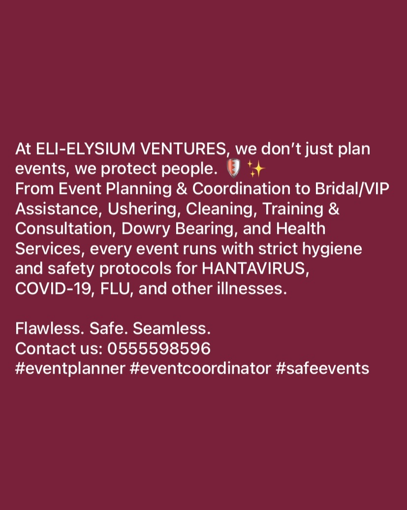 elidad_esseh's tweet photo. At ELI-ELYSIUM VENTURES, we don’t just plan events, we protect people.   
Contact us: 0555598596  
#eventplanner #hantavirus #safeevents https://t.co/JfSOgAa29V