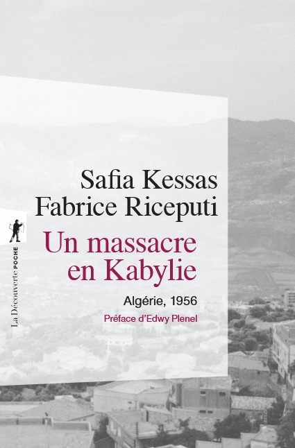 En librairie aujourd'hui.
Enquête des deux côtés de la Méditerranée sur une "pacification" de l'armée française - massacre et violences sexuelles - dans la vallée de la Soummam en mai 1956.