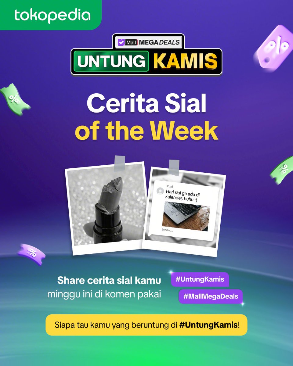 Ceritain dong cerita ter-sial kamu di minggu ini (beserta bukti foto 😋)

Siapa tau kamu yang beruntung dapetin HAMPERS spesial senilai JUTAAN RUPIAH dari Tokopedia✨

Pake hashtag #UntungKamis &amp; #MallMegaDeals ya~