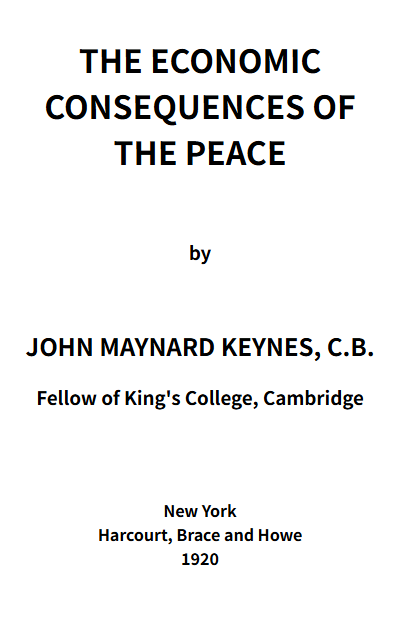THE ECONOMIC CONSEQUENCES OF THE PEACE by John Maynard Keynes 復讐