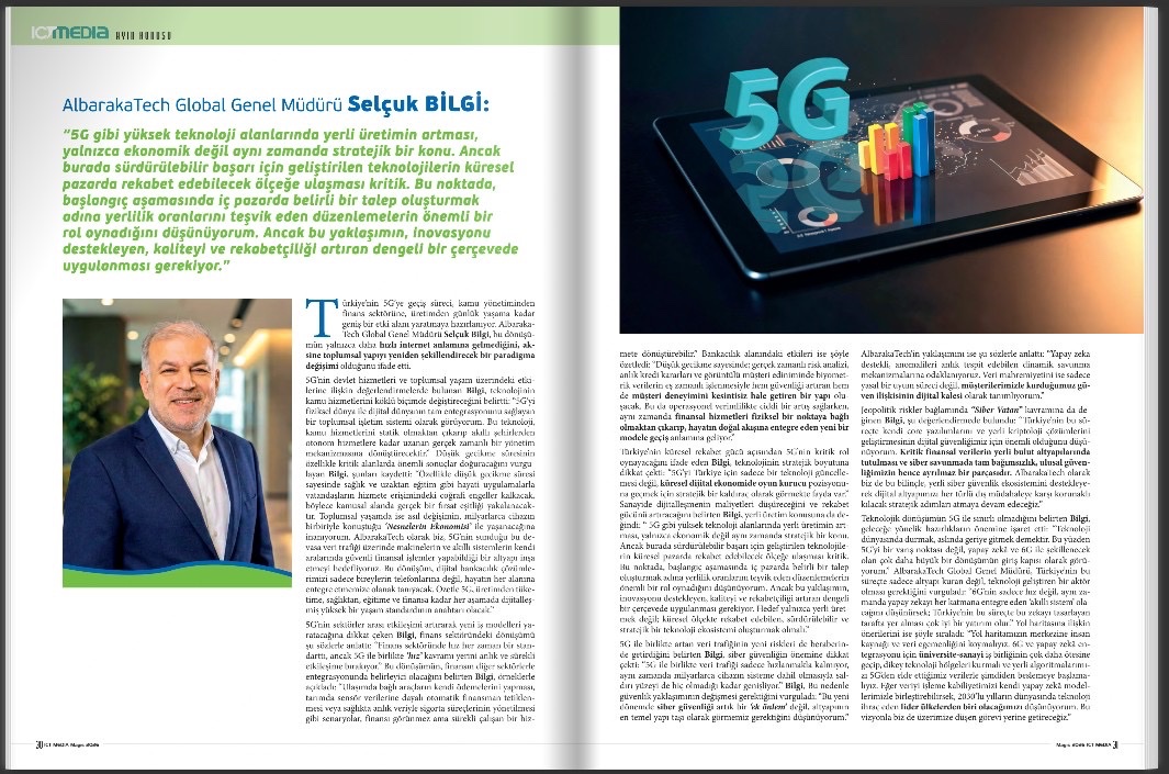 AlbarakaTech's tweet photo. Genel Müdürümüz Selçuk Bilgi, ICT Media Dergisi’nin Mayıs sayısında 5G teknolojisine dair açıklamalarda bulundu.
 
5G’nin toplumsal yapıyı dijitalle şekillendirecek bir paradigma değişimi olduğunu ve yüksek teknolojide yerli üretimin önemine dikkat çekti.

https://t.co/uJztWfjxMi https://t.co/WakH3NMGlk