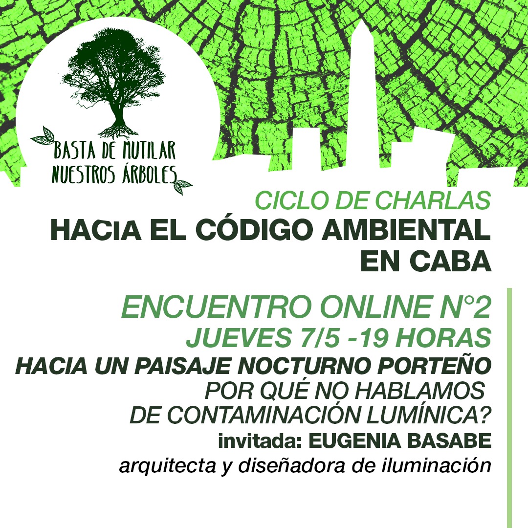 Este jueves 7/5 a las 19 seguimos con las charlas vía Zoom "Hacia el Código Ambiental en CABA". La arquitecta Eugenia Basabe disertará sobre la siempre subestimada contaminación lumínica con una propuesta para noches "sanas, seguras y bellas". Anotate en forms.gle/wqhyJWzdTrMiUH…