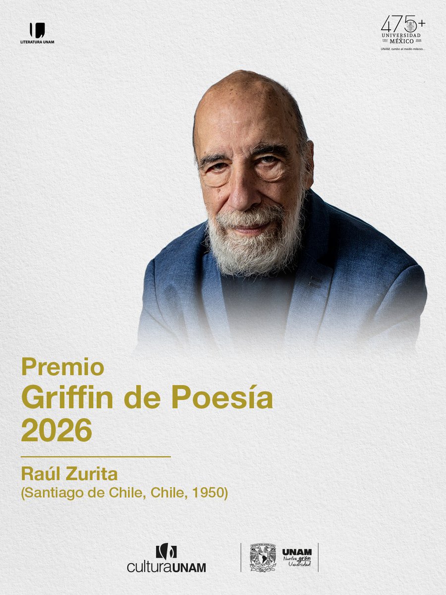 LiteraturaUNAM's tweet photo. 📖 ¡Una gran noticia para el mundo de la poesía! Felicitamos al querido poeta chileno Raúl Zurita, ganador del Premio Griffin de Poesía 2026, en la categoría de Lifetime Recognition Award (Reconocimiento a Trayectoria Profesional).

🌟Este galardón canadiense reconoce a poetas y traductores de todo el mundo, y es un referente de la literatura contemporánea.

¿Qué verso o poema de este autor tienes presente hoy?  💬

#RaúlZurita #PremioGriffin2026 #PoesíaContemporánea #LiteraturaUNAM