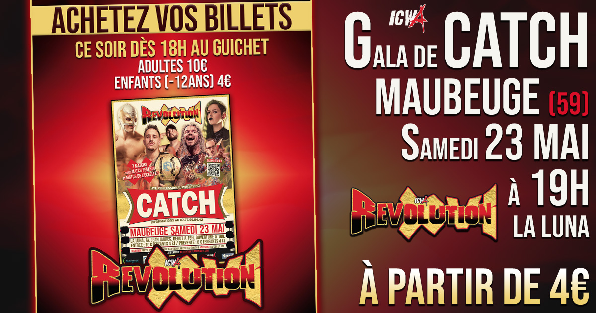 icwacatch's tweet photo. REVOLUTION 16
📅 Samedi 23 mai à 19h
📍 La Luna, Avenue Jean Jaurès, 59600 Maubeuge
📱Infos au 07.77.60.84.42
#maubeuge #catchfr #ICWA #catchpopulaire https://t.co/H26nZDxU5R