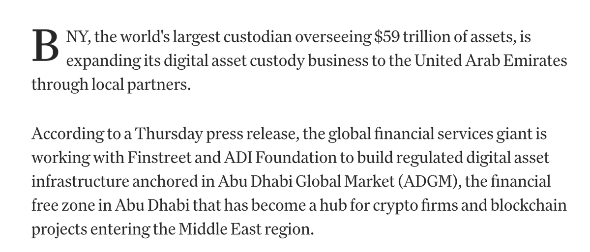 WuBlockchain's tweet photo. BNY Expands Crypto Custody Push to Abu Dhabi

BNY, the world’s largest custodian bank, plans to offer digital asset custody services in Abu Dhabi through local partners Finstreet and ADI Foundation, while building regulated digital asset infrastructure anchored in Abu Dhabi Global Market (ADGM). The initiative will initially focus on BTC and ETH custody, with plans to later expand to stablecoins and tokenized assets. BNY oversees about $59 trillion in assets under custody and administration.