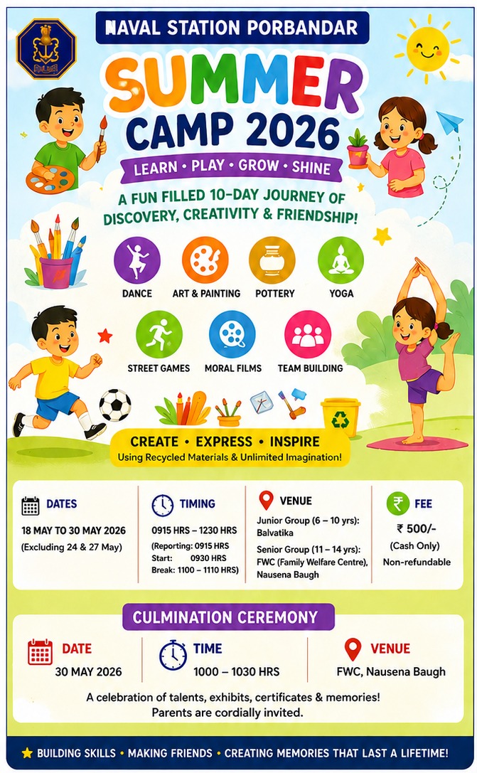 IN_NCSPbd's tweet photo. *Naval Station Porbandar Summer Camp 2026* ☀️🎨⚽🧘‍♀️

This summer, let your children learn, create, explore and grow through 10 exciting days of fun-filled activities at the Naval Station Porbandar Summer Camp 2026 🌈✨. From Dance, Art & Pottery to Yoga, Team Building, Moral Films and Creative Learning using recycled materials — every day promises new experiences, friendships and unforgettable memories!

Open for NCS students in Junior (6–10 yrs) and Senior (11–14 yrs) groups, the camp is designed to nurture confidence, creativity and holistic development in a safe and engaging environment ⚓📚.

📅 18–30 May 2026
📍 Balvatika & FWC, Nausena Baugh
🎟️ Limited seats | Registrations open now!

#SummerCamp2026 #ExperientialLearning #CreativeKids #NCSPorbandar #LearningBeyondClassroom