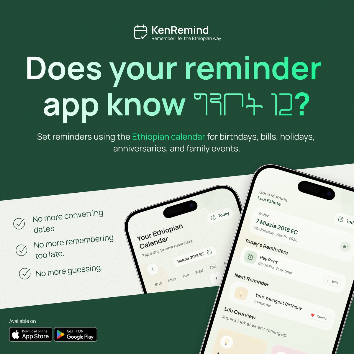 KenRemind's tweet photo. Does your reminder app know ግንቦት 12?

KenRemind helps you set reminders using the Ethiopian calendar — for birthdays, bills, holidays, anniversaries, and family events.

No more converting dates. No more remembering too late.

https://t.co/aTgM0l2ca1

#ethiopia https://t.co/2kO26QR9sg