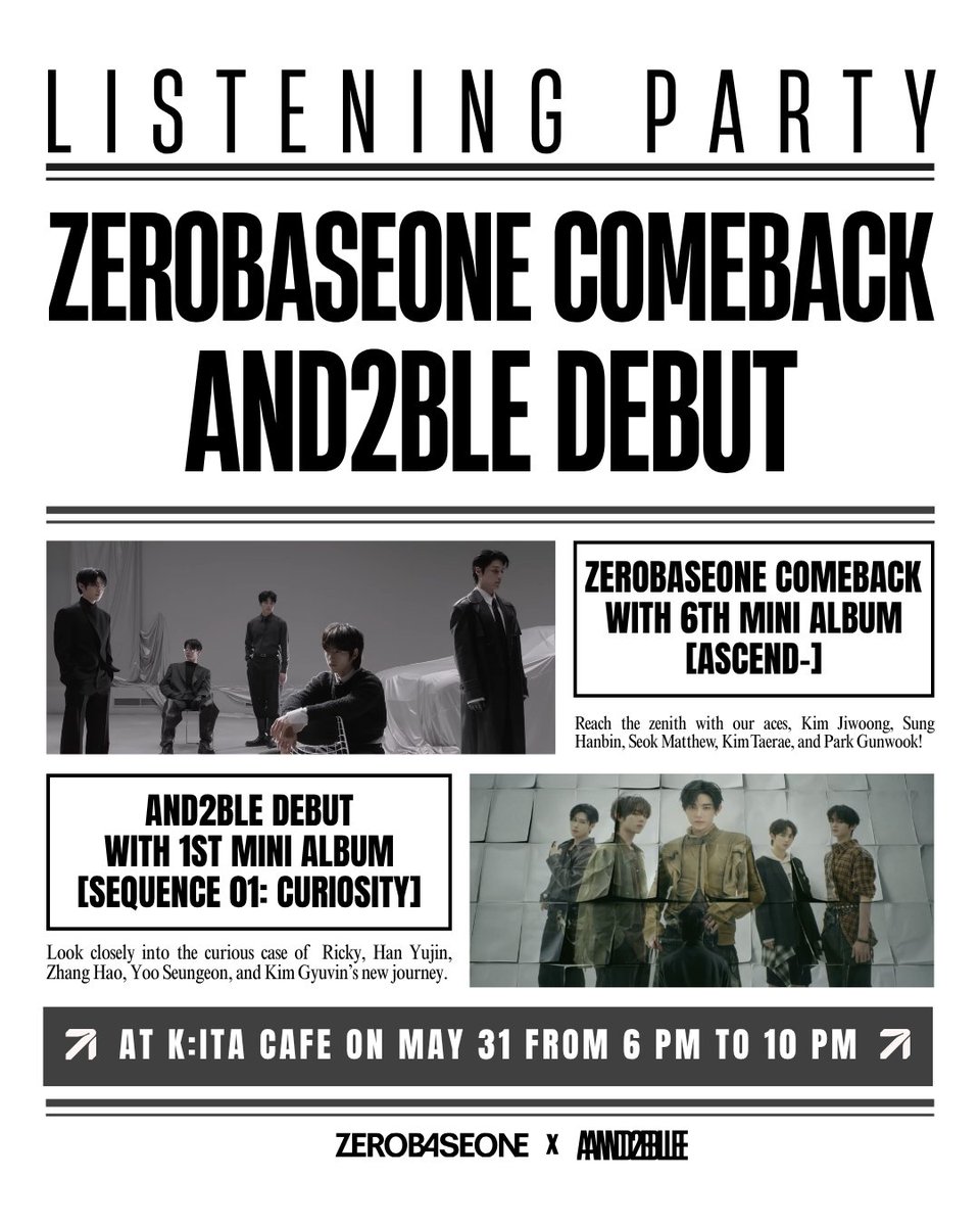jejebaseone's tweet photo. Satisfy your『𝐂𝐮𝐫𝐢𝐨𝐬𝐢𝐭𝐲』🤔 about the new ZB1 and AND2BLE tracks that will surely「𝘼𝙨𝙘𝙚𝙣𝙙-」🧗 to the top of the charts!

🎶 ZEROBASEONE Comeback x AND2BLE Debut Listening Party 
📅 May 31 (SUN) 
⏰ 6PM – 10PM 
📍 K:ITA CAFE, Worldwide Corporate Center, Shaw Blvd, Mandaluyong City

No reg fee! Just purchase 1 drink.

For the 𝚗𝚎𝚠𝚜𝚙𝚊𝚙𝚎𝚛 𝚙𝚑𝚘𝚝𝚘𝚋𝚘𝚘𝚝𝚑, show us 1 voting proof for ZB1 and 1 for AND2BLE. 🗳️

Exciting prizes await those with more voting proof!

#ZEROBASEONE #AND2BLE #AND2BLE_Curiosity #Ascend
