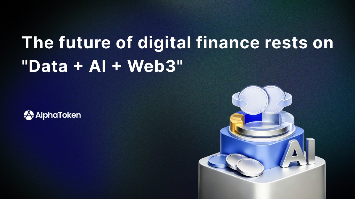 AlphaTokenHQ's tweet photo. The future of digital finance rests on "Data + Al + Web3" :-
Data = Information Gap; Al = Cognition Gap; Web3 = Time Gap. Together, we build
"Al-powered family offices for everyone" —institutional-grade wealth for all.
#web3 #AI #AlphaToken #web3finance
#rwa
https://t.co/LSGYLS8R6Y