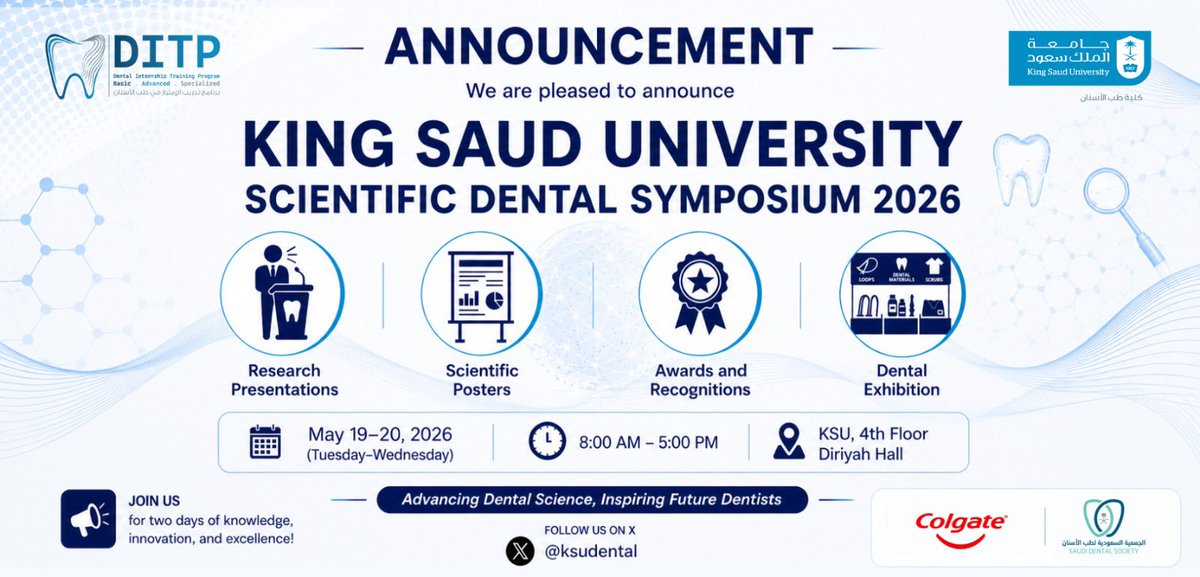 ksudental's tweet photo. يسر كلية طب الأسنان الإعلان عن:
الملتقى العلمي لطب الأسنان بجامعة الملك سعود 2026 🦷✨

انضموا إلينا في يومين من التبادل العلمي، وعروض الأبحاث، والملصقات العلمية، والتكريمات، والمعرض المصاحب.

📅 19–20 مايو 2026
⏰ 8 صباحًا – 5 مساءً
📍 جامعة الملك سعود، الدور الرابع، قاعة الدرعية

ترقبوا قريبًا المزيد من تفاصيل الملتقى والمتحدثين.

#جامعة_الملك_سعود #طب_الأسنان #ملتقى_علمي #أبحاث_طب_الأسنان