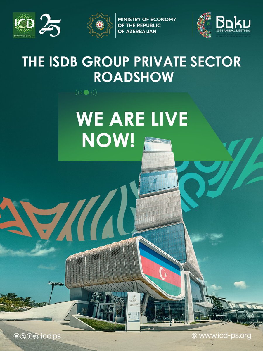 ICD_PS's tweet photo. 📡We are now LIVE from the IsDB Group Private Sector Roadshow in Azerbaijan 🇦🇿

Exploring new opportunities for investment, partnerships, and private sector growth with industry leaders and key stakeholders.

WATCH NOW: https://t.co/J8D96c0PR1

#ICD #2026IsDBGroupAMs #PrivateSectorDevelopment #Azerbaijan